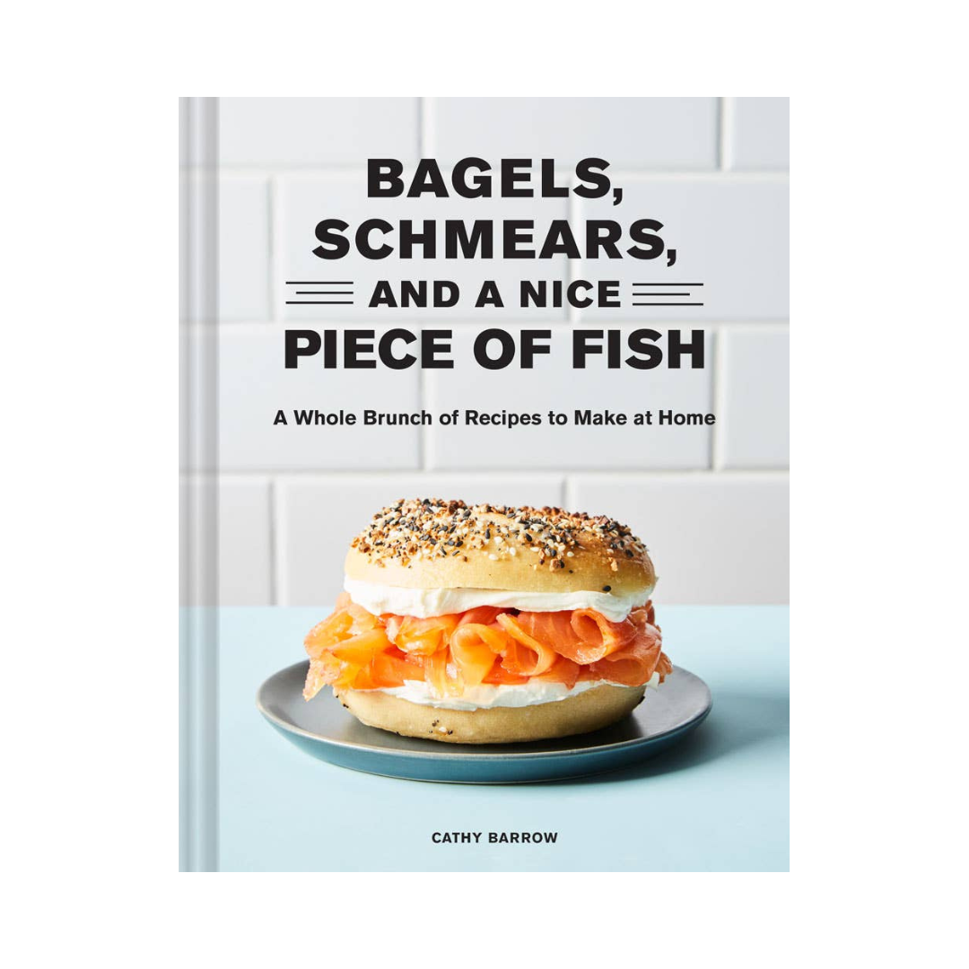 Bagels Schmears and a Nice Piece of Fish