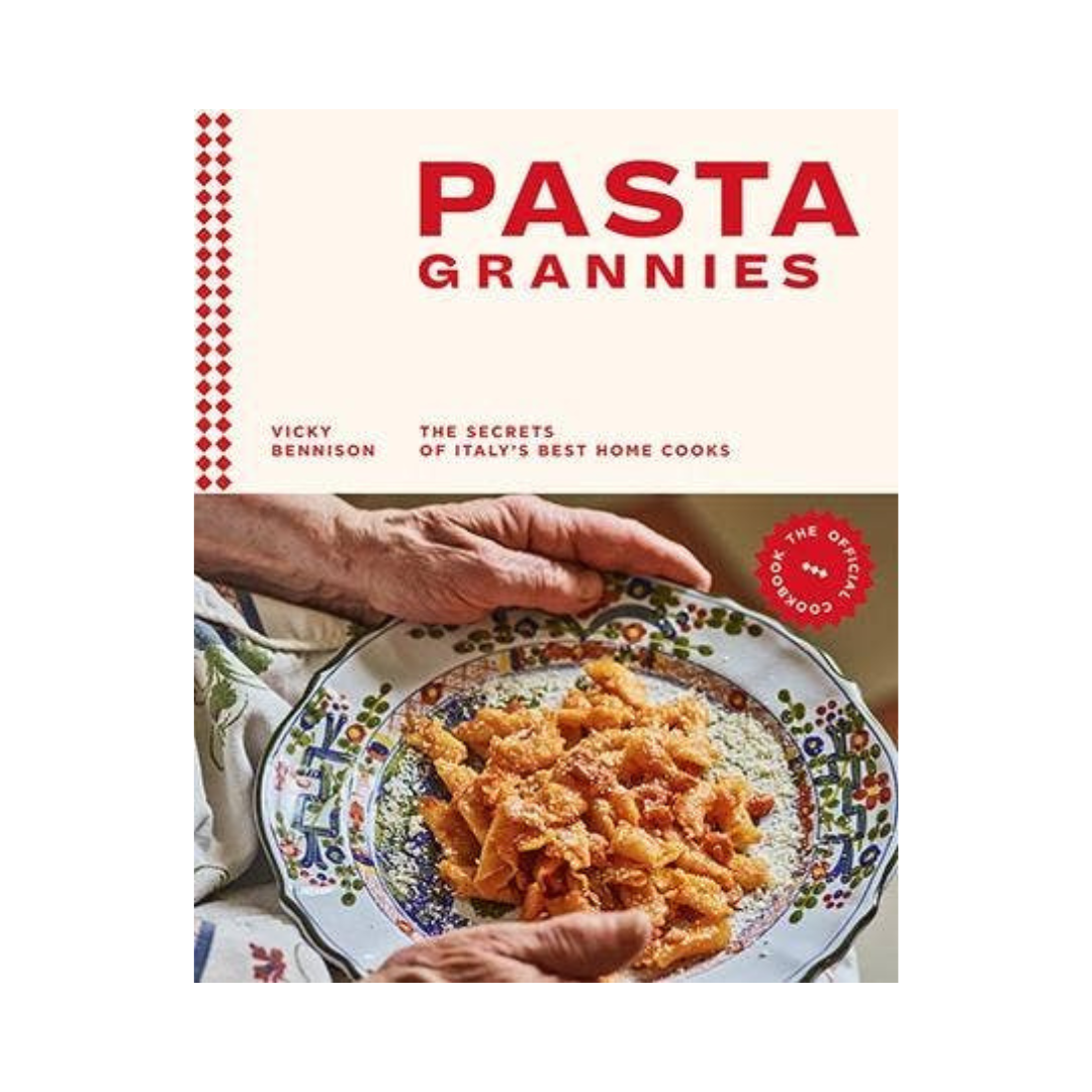 Pasta Grannies: The Official Cookbook